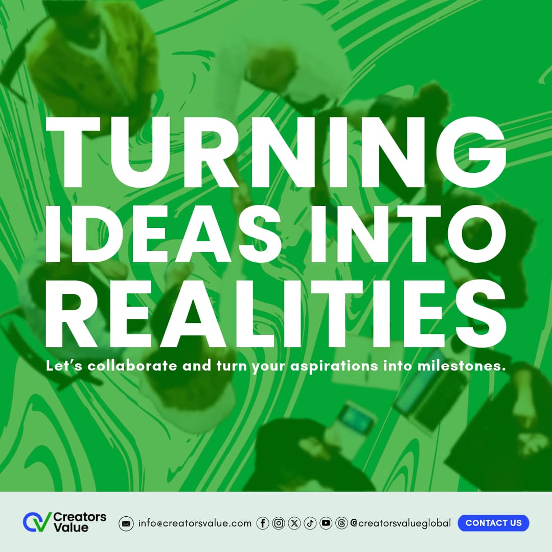 Creators Value - Turning Ideas Into Realities