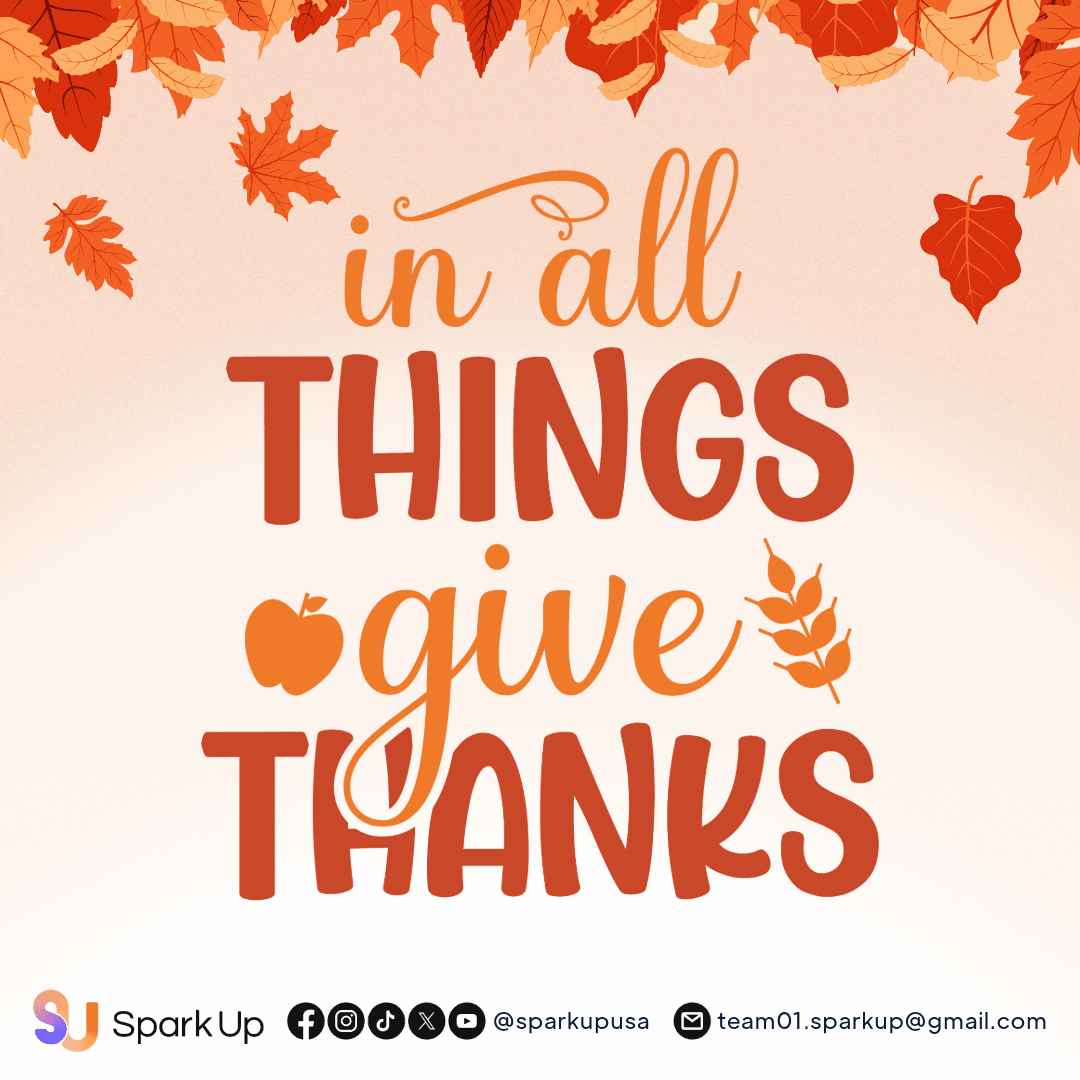 Spark Up - In All Things Give Thanks