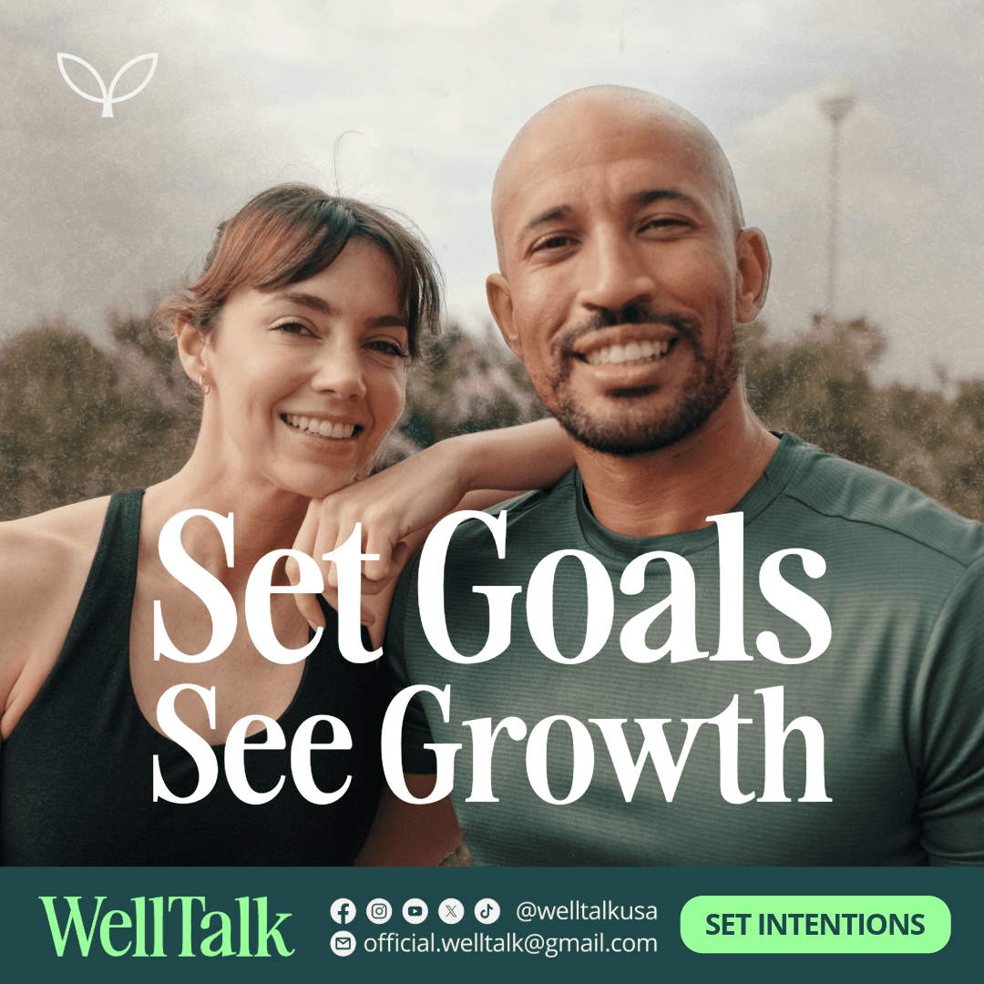 Well Talk - Set Goals, See Growth